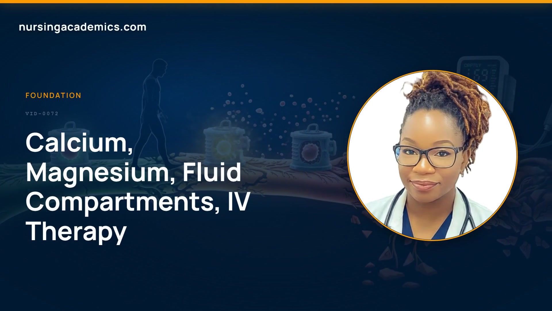Calcium, Magnesium, Fluid Compartments, IV Therapy