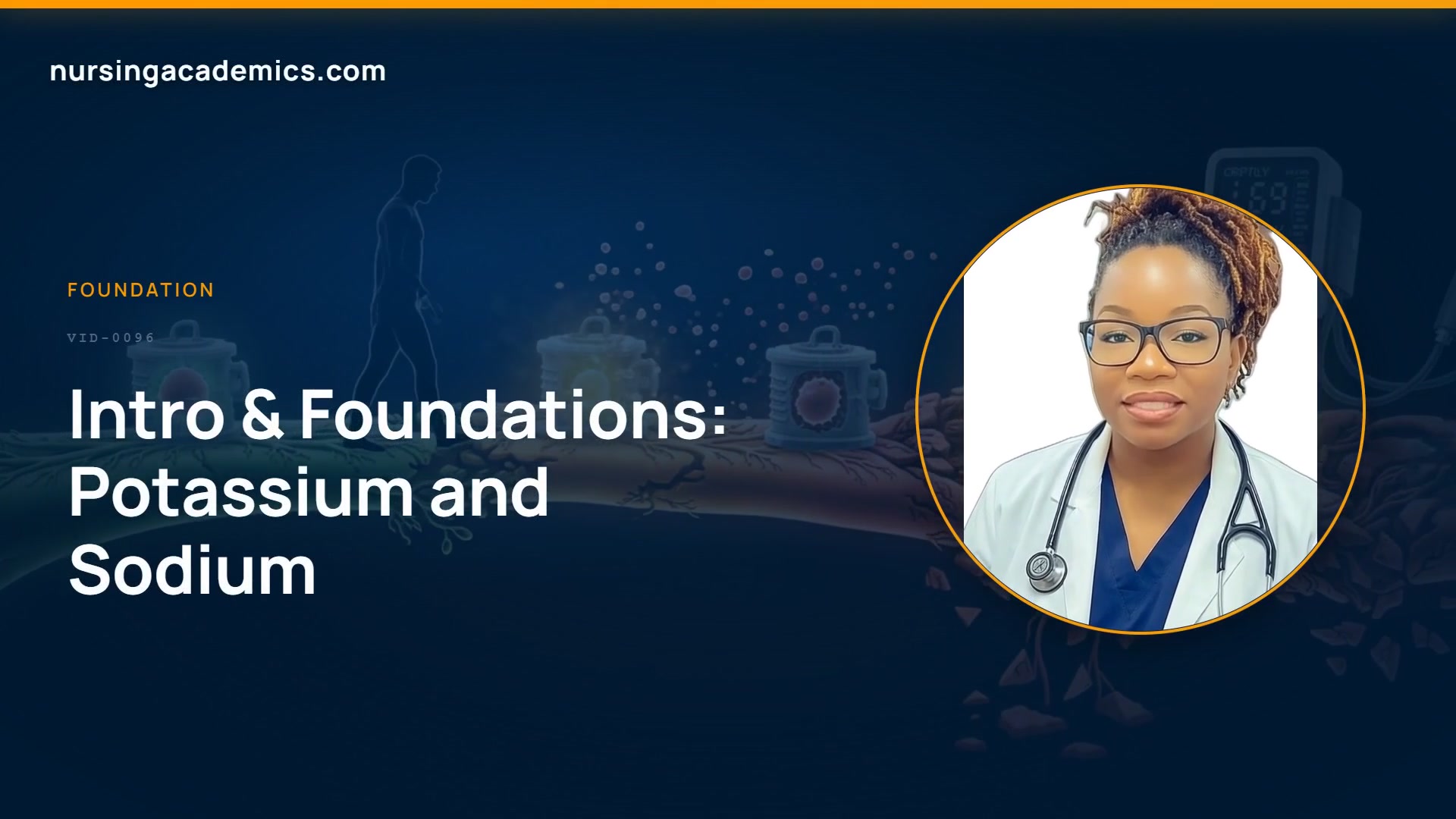 Intro & Foundations: Potassium and Sodium