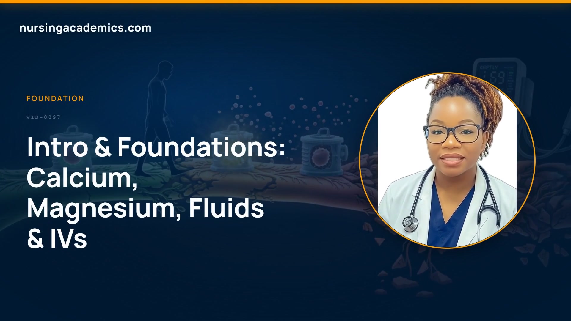 Intro & Foundations: Calcium, Magnesium, Fluids & IVs