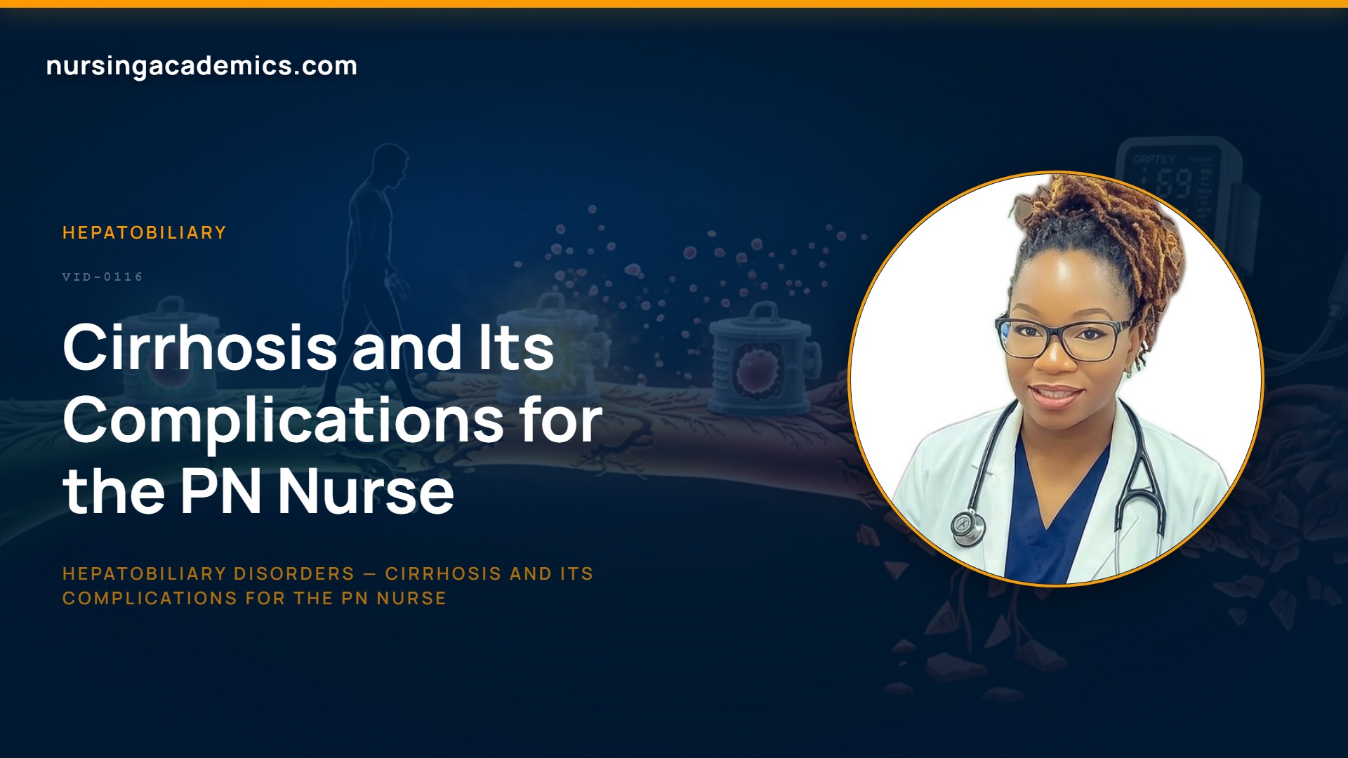 Hepatobiliary Disorders — Cirrhosis and Its Complications for the PN Nurse